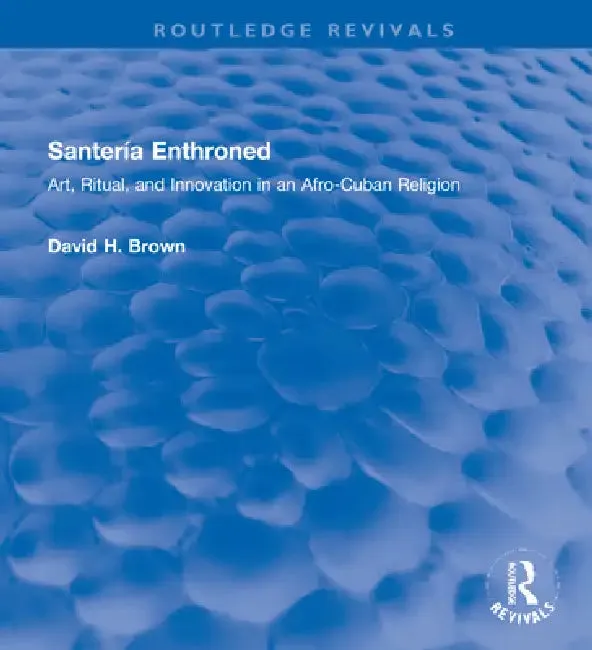 Santería Enthroned (English, Brown David H.)