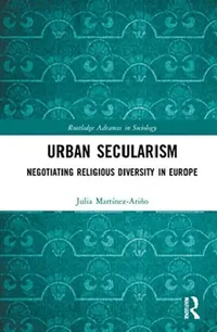 Buy Urban Secularism (English, Martínez-Ariño Julia) — BookShops.in