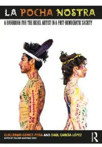Buy La Pocha Nostra (English, Guillermo Gómez-Peña | Saúl García-López | Paloma Martinez-Cruz) — BookShops.in