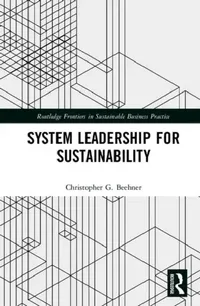 Buy System Leadership for Sustainability (English, Beehner Christopher G.) — BookShops.in