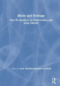 Buy Music and Heritage (English, Maloney Liam | John Schofield) — BookShops.in