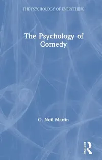 Buy The Psychology of Comedy (English, Martin G Neil) — BookShops.in