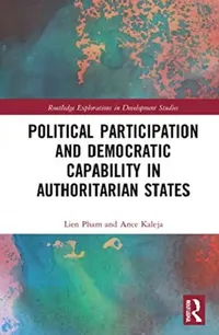 Buy Political Participation and Democratic Capability in Authoritarian States (English, Pham Lien | Ance Kaleja) — BookShops.in