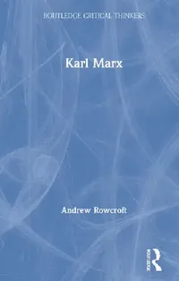 Buy Karl Marx (English, Rowcroft Andrew) — BookShops.in