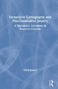 Buy Immersive Cartography and Post-Qualitative Inquiry (English, Rousell David) — BookShops.in
