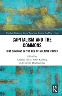 Buy Capitalism and the Commons (English, Exner Andreas | Sarah Kumnig | Stephan Hochleithner) — BookShops.in