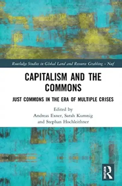 Capitalism and the Commons (English, Exner Andreas | Sarah Kumnig | Stephan Hochleithner)
