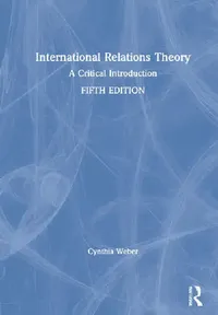 Buy International Relations Theory (English, Weber Cynthia) — BookShops.in