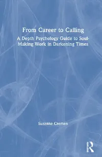 Buy From Career to Calling (English, Cremen Suzanne) — BookShops.in