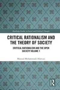 Buy Critical Rationalism and the Theory of Society (English, Alamuti Masoud Mohammadi) — BookShops.in