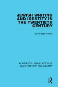 Buy Jewish Writing and Identity in the Twentieth Century (English, Yudkin Leon Israel) — BookShops.in