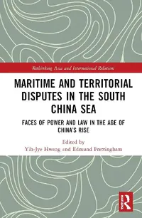 Buy Maritime and Territorial Disputes in the South China Sea (English, Hwang Yih-Jye | Edmund Frettingham) — BookShops.in