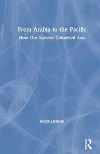 Buy From Arabia to the Pacific (English, Dennell Robin) — BookShops.in