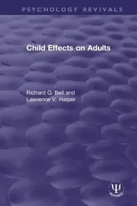 Buy Child Effects on Adults (English, Bell Richard Q. | Lawrence V. Harper) — BookShops.in