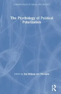 Buy The Psychology of Political Polarization (English, van Prooijen Jan-Willem) — BookShops.in