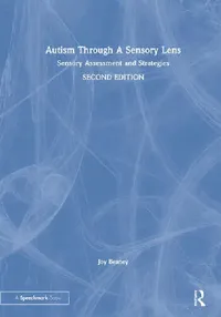 Buy Autism Through a Sensory Lens (English, Beaney Joy) — BookShops.in