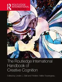 Buy The Routledge International Handbook of Creative Cognition (English, Linden J. Ball | Frédéric Vallée-Tourangeau) — BookShops.in