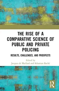 Buy The Rise of Comparative Policing (English, de Maillard Jacques | Sebastian Roché) — BookShops.in