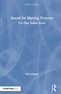 Buy Sound for Moving Pictures (English, Hillman Neil) — BookShops.in