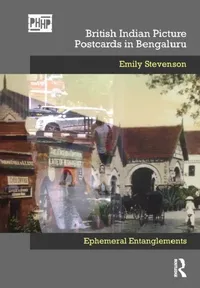 Buy British Indian Picture Postcards in Bengaluru (English, Emily Stevenson) — BookShops.in