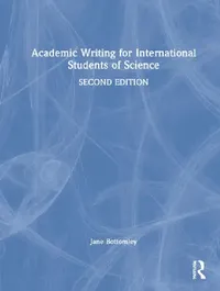 Buy Academic Writing for International Students of Science (English, Bottomley Jane) — BookShops.in