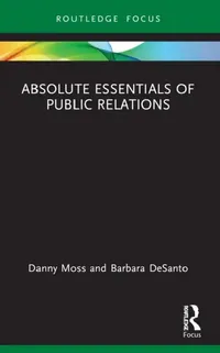 Buy Absolute Essentials of Public Relations (English, Danny Moss | Barbara Desanto) — BookShops.in