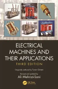 Buy Electrical Machines and Their Applications (English, Turan Gonen | Ali Mehrizi-Sani) — BookShops.in
