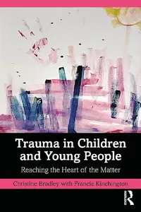 Buy Trauma in Children and Young People (English, Bradley | Christine) — BookShops.in