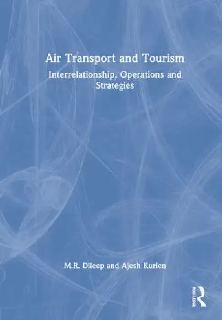 Air Transport and Tourism (English, Dileep M.R. | Ajesh Kurien)