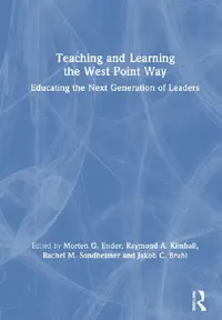 Buy Teaching and Learning the West Point Way (English, Ender Morten G. | Raymond A. Kimball | Rachel M. Sondheimer) — BookShops.in