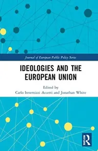 Buy Ideologies and the European Union (English, Invernizzi Accetti Carlo | Jonathan White) — BookShops.in