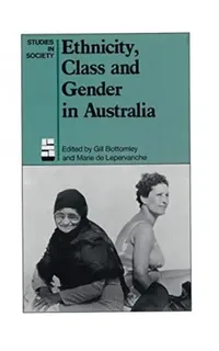Buy Ethnicity, Class and Gender in Australia (English, De Lepervanche Marie) — BookShops.in