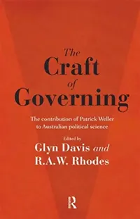 Buy The Craft of Governing (English, Davis Glyn | R. a. W. Rhodes) — BookShops.in