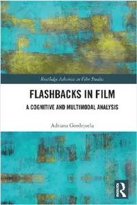 Buy Flashbacks in Film (English, Adriana Gordejuela) — BookShops.in
