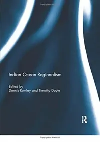 Buy Indian Ocean Regionalism (English, Rumley Dennis | Timothy Doyle) — BookShops.in