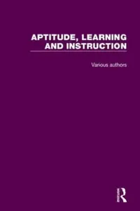 Buy Aptitude, Learning and Instruction (English, Snow Richard E. | Pat-Anthony Federico | William E. Montague) — BookShops.in