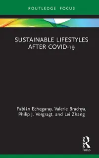 Buy Sustainable Lifestyles After Covid-19 (English, Fabián Echegaray | Valerie Brachya | Philip J. Vergragt) — BookShops.in