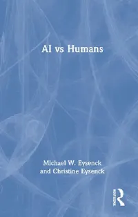 Buy AI Vs Humans (English, Eysenck Michael W. | Christine Eysenck) — BookShops.in