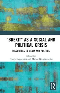 Buy Brexit as a Social and Political Crisis (English, Zappettini Franco | Michal Krzyżanowski) — BookShops.in