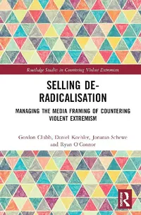 Buy Selling De-Radicalisation (English, Clubb Gordon | Daniel Koehler | Jonatan Schewe) — BookShops.in