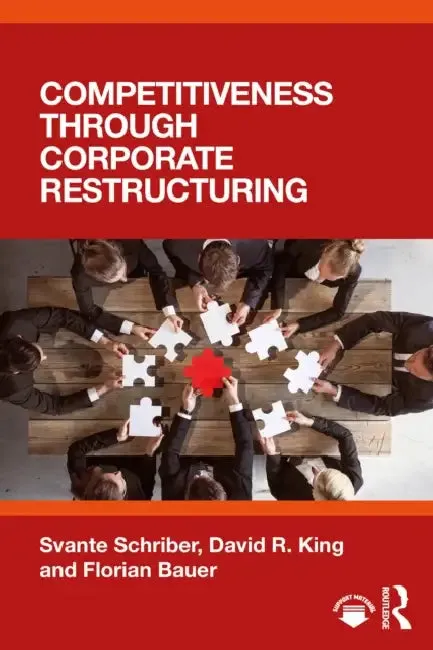 Competitiveness Through Corporate Restructuring (English, Svante Schriber | David R. King | Florian Bauer)