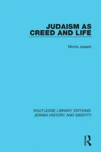 Buy Judaism as Creed and Life (English, Joseph Morris) — BookShops.in