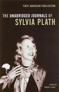 Buy The Unabridged Journals of Sylvia Plath (English, Sylvia Plath) — BookShops.in