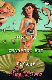 Buy Girl, 15, Charming But Insane (English, Sue Limb) — BookShops.in