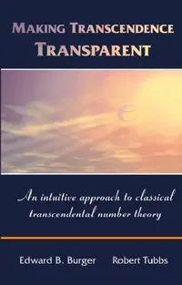 Buy Making Transcendence Transparent (English, Edward B. Burger | Robert Tubbs) — BookShops.in