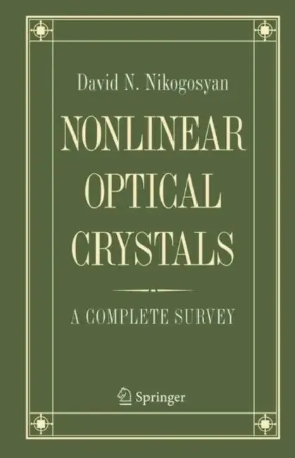 Nonlinear Optical Crystals (English, David N. Nikogosyan)