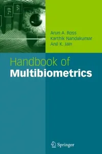 Buy Handbook of Multibiometrics (English, Arun A. Ross | Karthik Nandakumar | Anil K. Jain) — BookShops.in