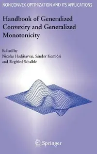 Buy Handbook of Generalized Convexity and Generalized Monotonicity (English, Nicolas Hadjisavvas | Sándor Komlósi | Siegfried S. Schaible) — BookShops.in
