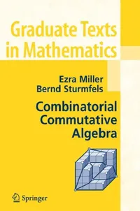 Buy Combinatorial Commutative Algebra (English, Ezra Miller | Bernd Sturmfels) — BookShops.in