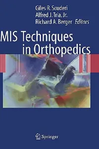 Buy MIS Techniques in Orthopedics (English, Giles R. Scuderi | Alfred J. Tria | Richard A. Berger) — BookShops.in